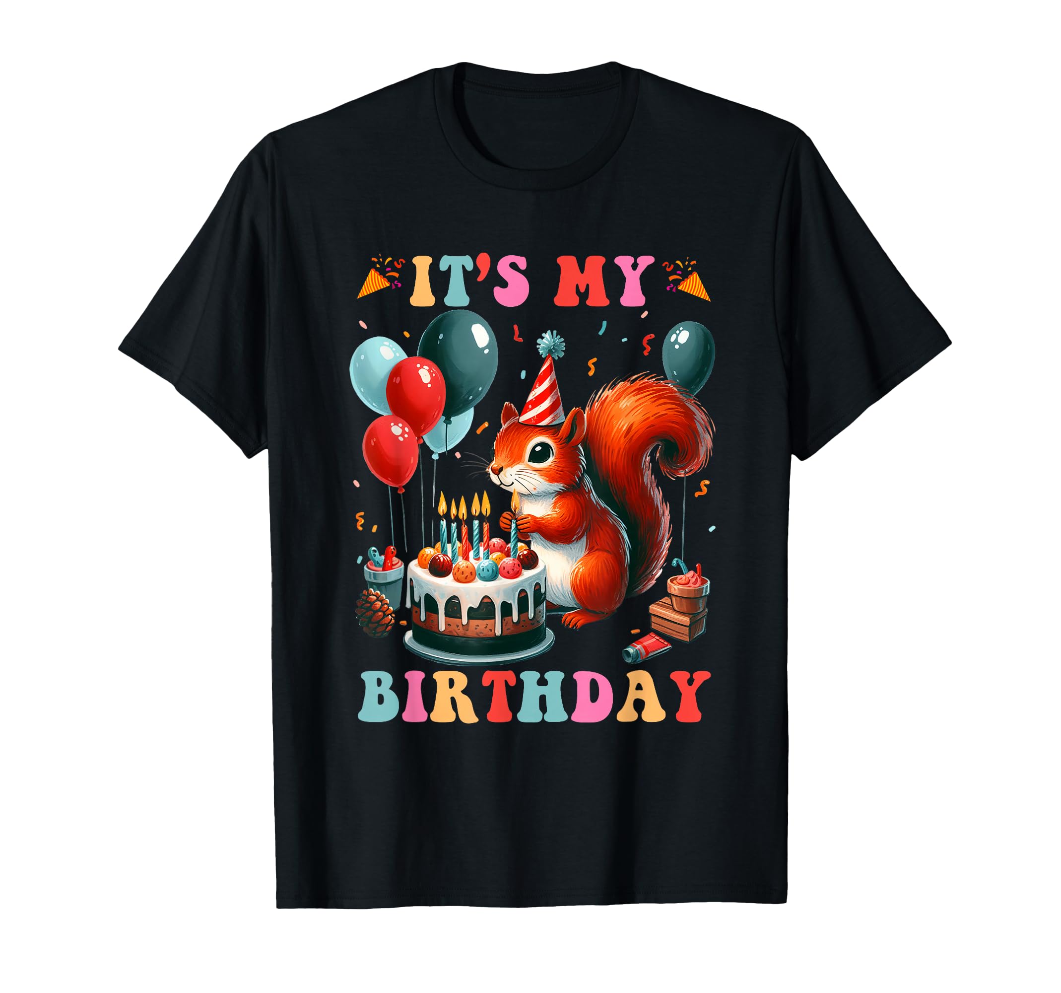 It's My Birthday Cute Squirrel 'm Going Nut Rodent Birthday T-Shirt