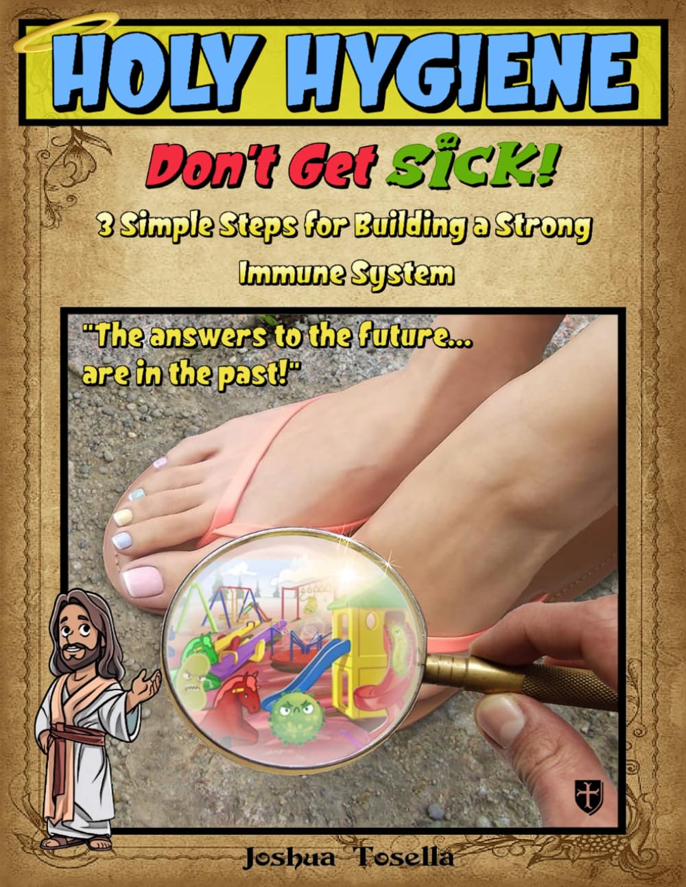 HOLY HYGIENE: Don't Get Sick!