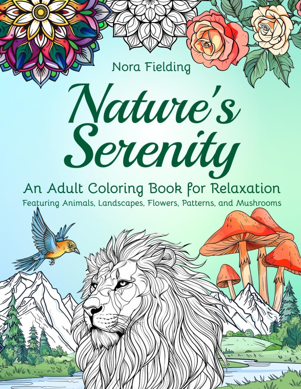 Nature's Serenity: An Adult Coloring Book for Relaxation