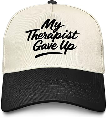 My Therapist Gave Up Hat for Men Funny Baseball Caps Funny Gifts for Men