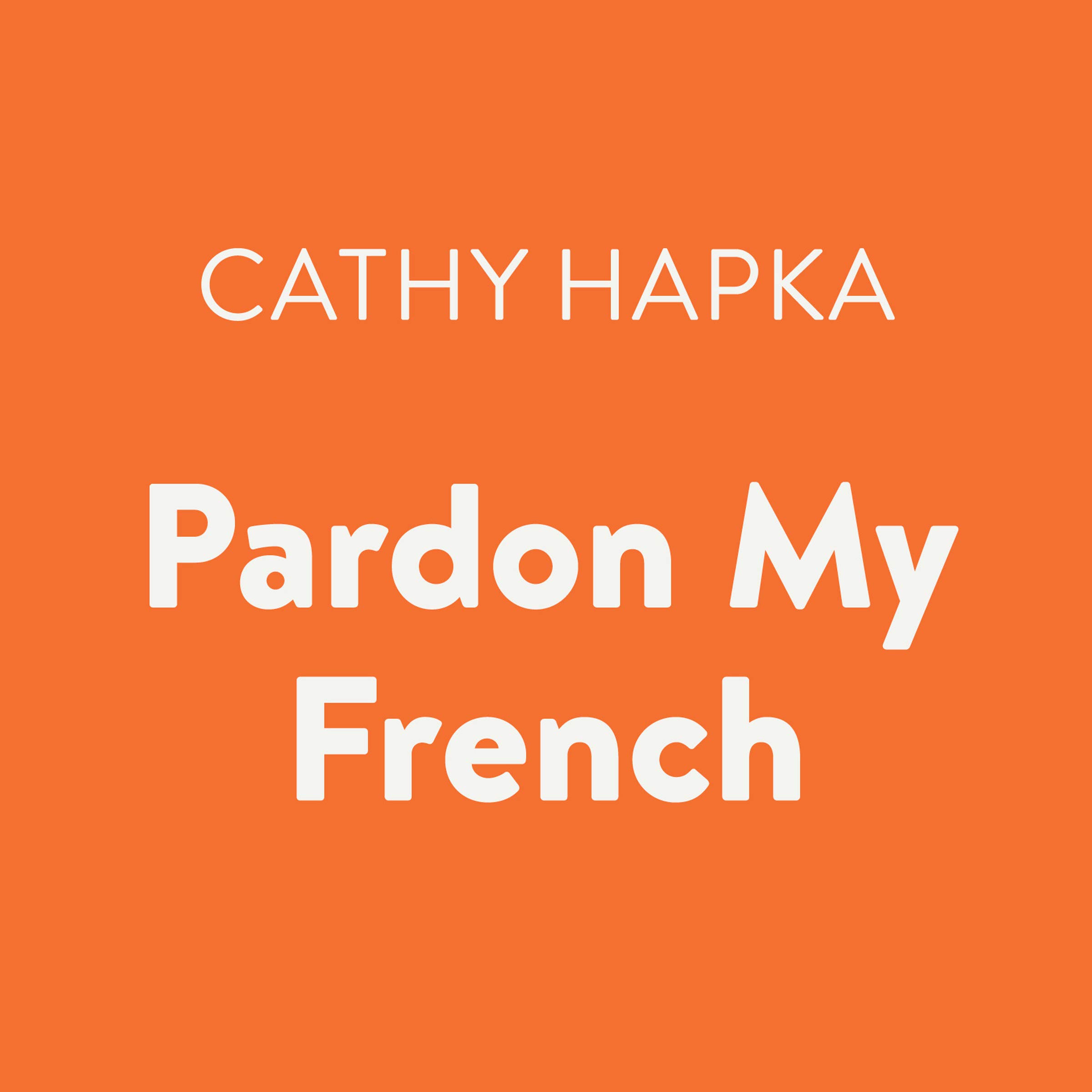 Cover art for Pardon My French