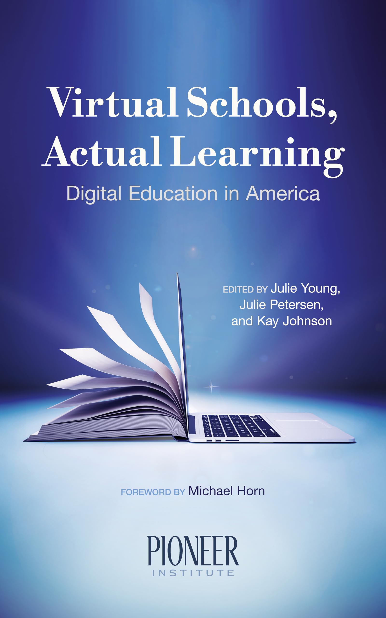 Virtual Schools, Actual Learning: Digital Education in America