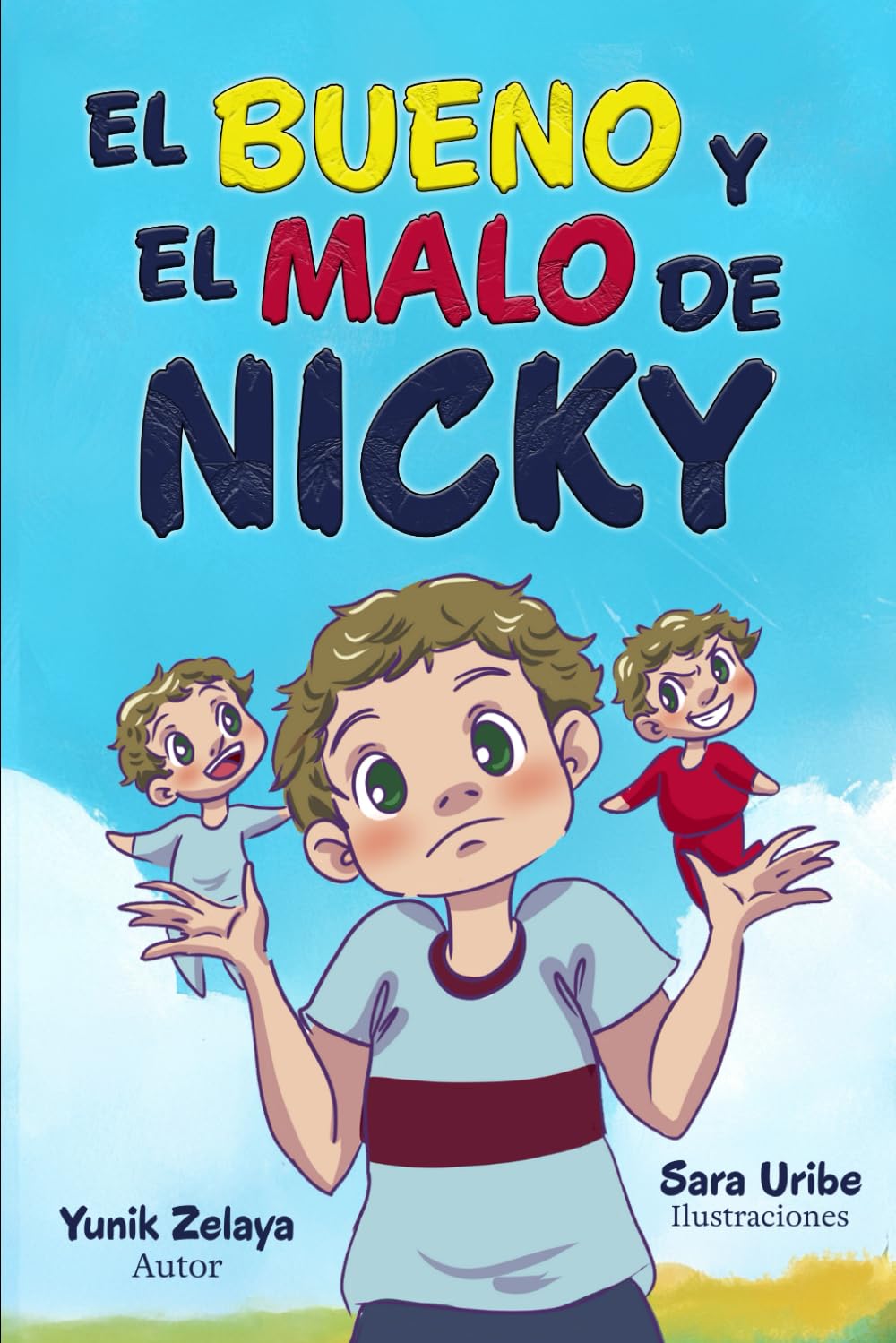 El Bueno y el Malo de Nicky: Un Cuento Sobre Valores y Decisiones (El futuro está en los niños)