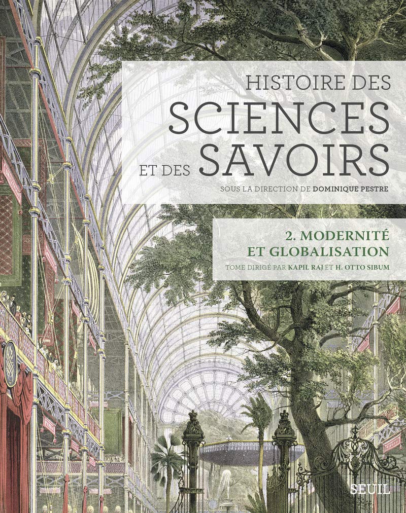 Histoire des sciences et des savoirs, t. 2: Modernité et globalisation