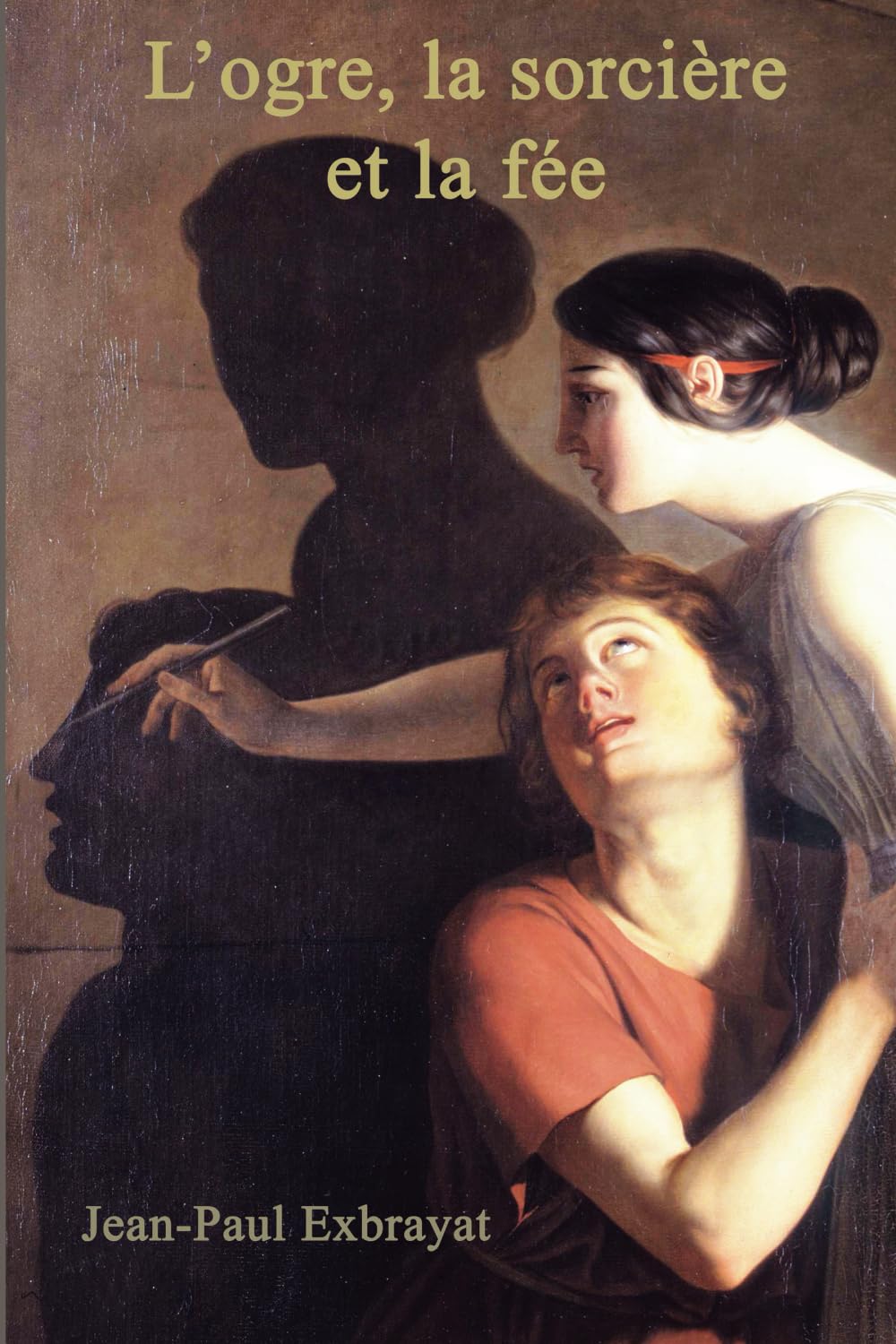 L'ogre, la sorcière et la fée