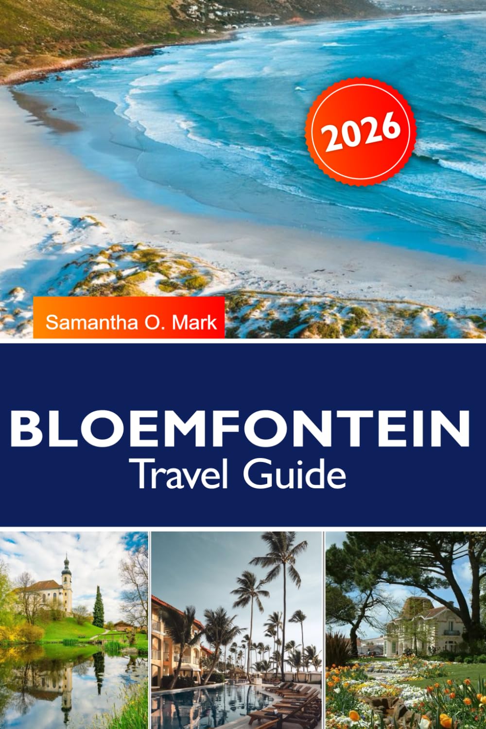BLOEMFONTEIN Travel Guide 2026: Best Things to Do, Heritage Landmarks, Outdoor Adventures, Local Cuisine, Shopping, and Itinerary Plans