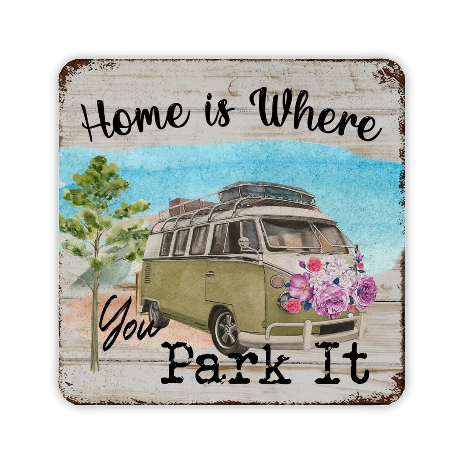 ENEDNATE Retro Camping Quotes Metal Sign Home is Where You Park It Vintage Metal Tin Sign for Home Garage Men Cave Yard Decor Camper Gifts 12x12 inch