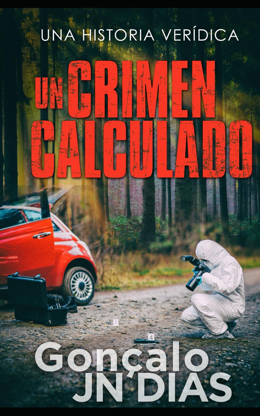 Un Crimen Calculado: Una Historia Verídica
