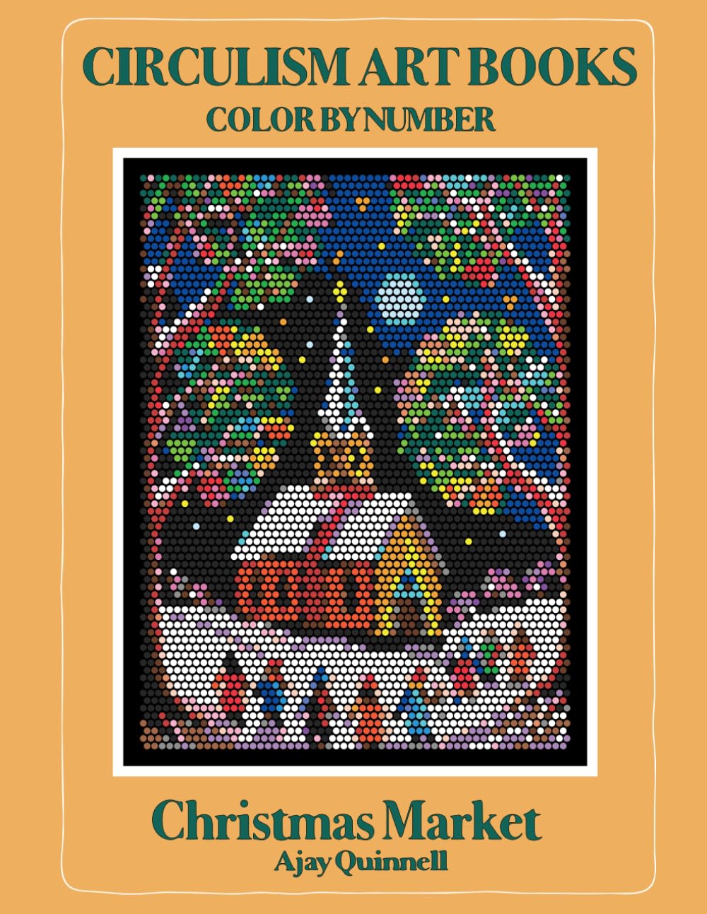 Christmas Market - Color by Number Book : Superior paper edition