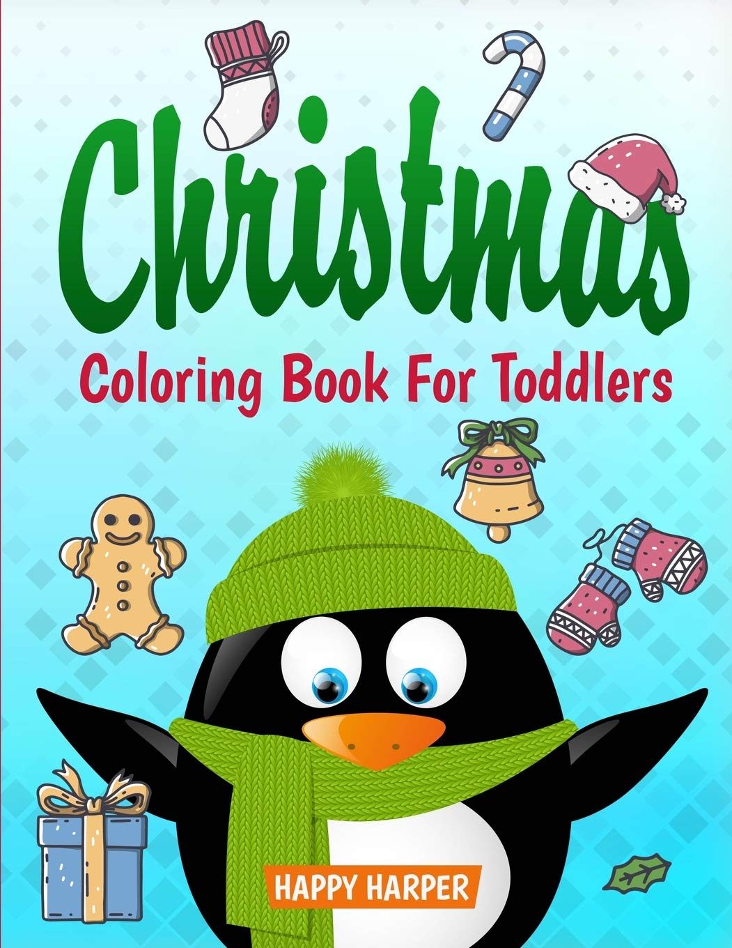 Buy Christmas Coloring Book For Toddlers: The Ultimate Collection of