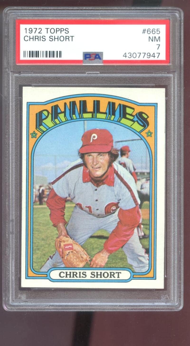 1972 Topps #665 Chris Short PSA 7 Graded Baseball Card MLB Philadelphia Phillies