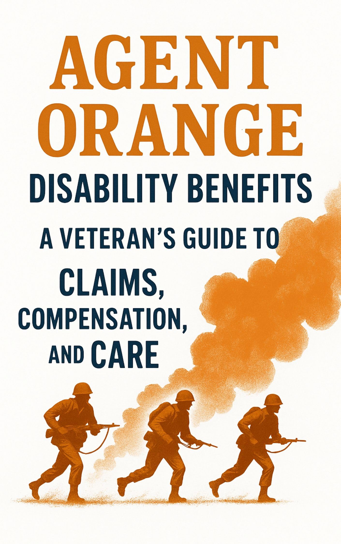 Agent Orange Disability Benefits: A Veteran’s Guide to Claims, Compensation, and Care