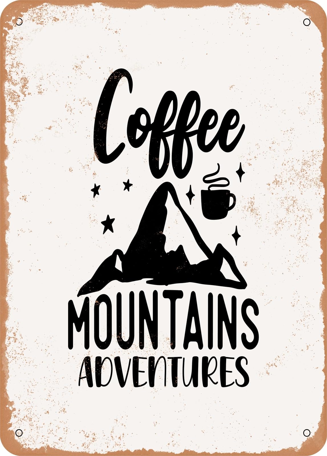 Metal Sign - Coffee Mountains Adventures - Vintage Rusty Look home decor