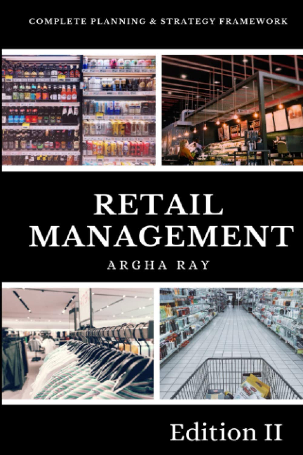 Retail Management: Complete Planning and Strategy Framework