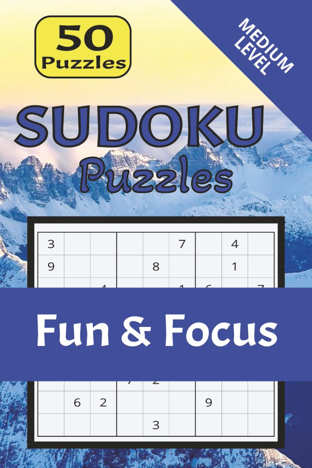 Sudoku Puzzles: Fun & Focus: Medium Level Sudoku Puzzles for Adults and Teens