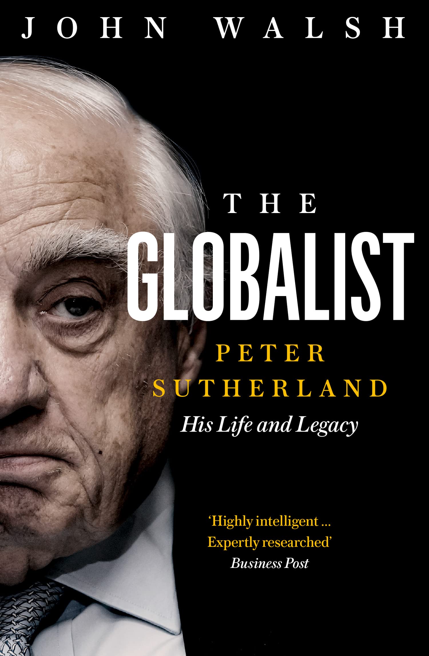 The Globalist: Peter Sutherland – His Life and Legacy (2020)