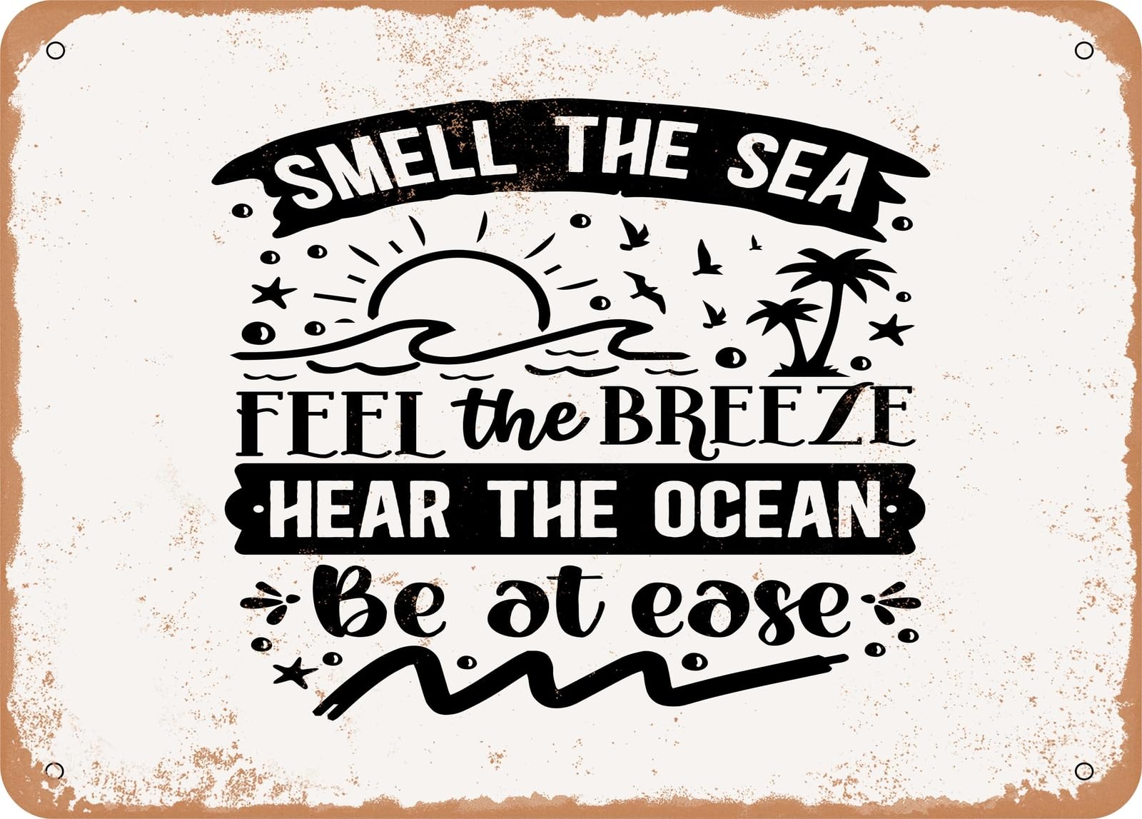 Miaomansenstore Metal Smell The Sea Feel The Breeze Hear The Ocean Be At Ease - Vintage Look Sign Home Decor