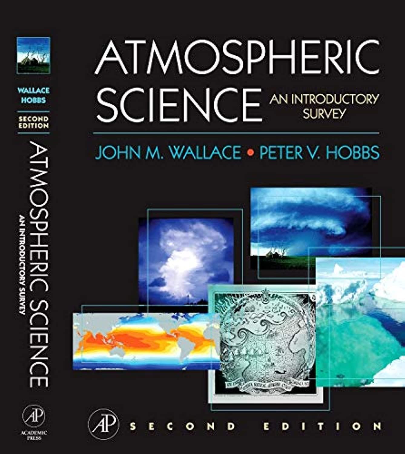 Atmospheric Science, Second Edition: An Introductory Survey (International Geophysics)