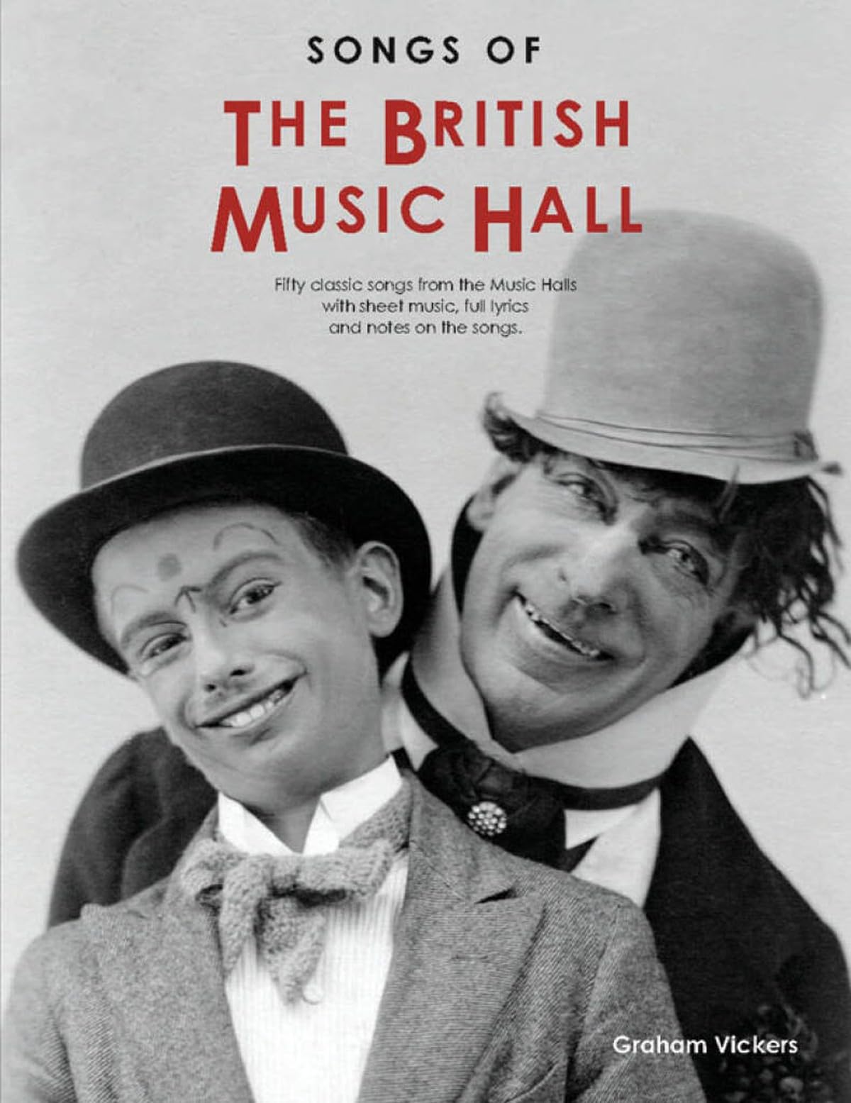 Songs of the British Music Hall (Music, Lyrics & Notes)
