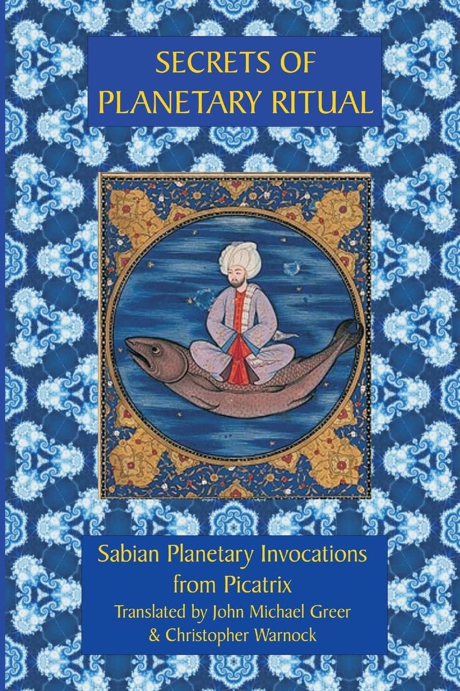 Secrets of Planetary Ritual 2nd Edition Paperback – Import, 2 December 2009