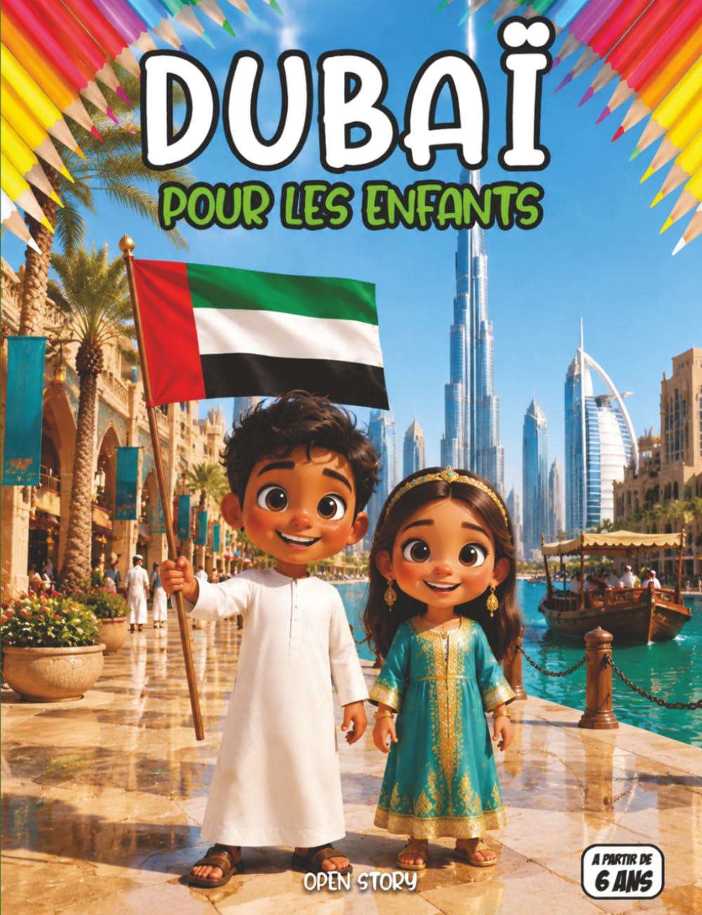 Dubaï pour les enfants: Découverte Émirats Arabes Unis enfants | alphabet arabe, animaux désert, souks, géographie, coloriages