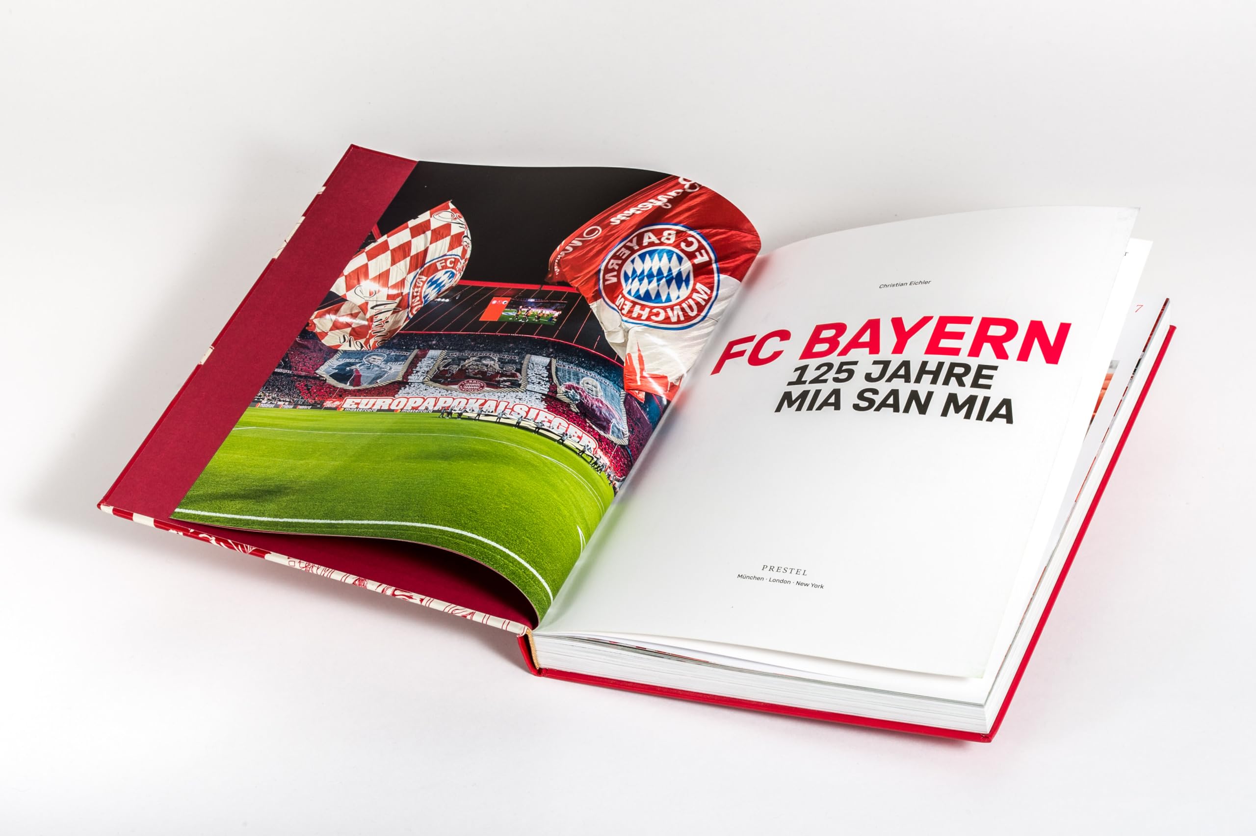 FC Bayern München: 125 Jahre Mia San Mia: Offizieller Bildband zur Geschichte des Vereins. Einzigartige Einblicke und besondere Momente aus 125 Jahren