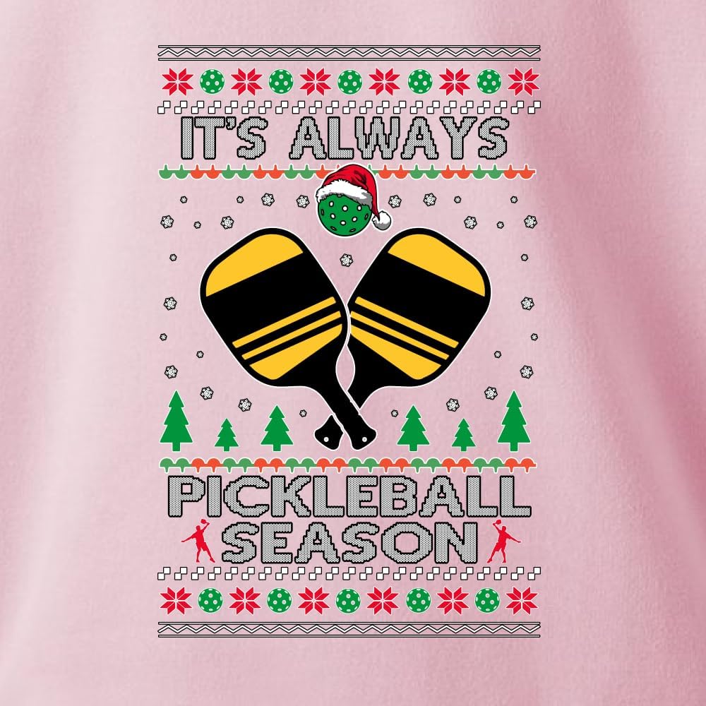 Wild Bobby It's Always Pickleball Season Funny Pickle Ball Sports Fan Ugly Christmas Sweater Crewneck Sweatshirt
