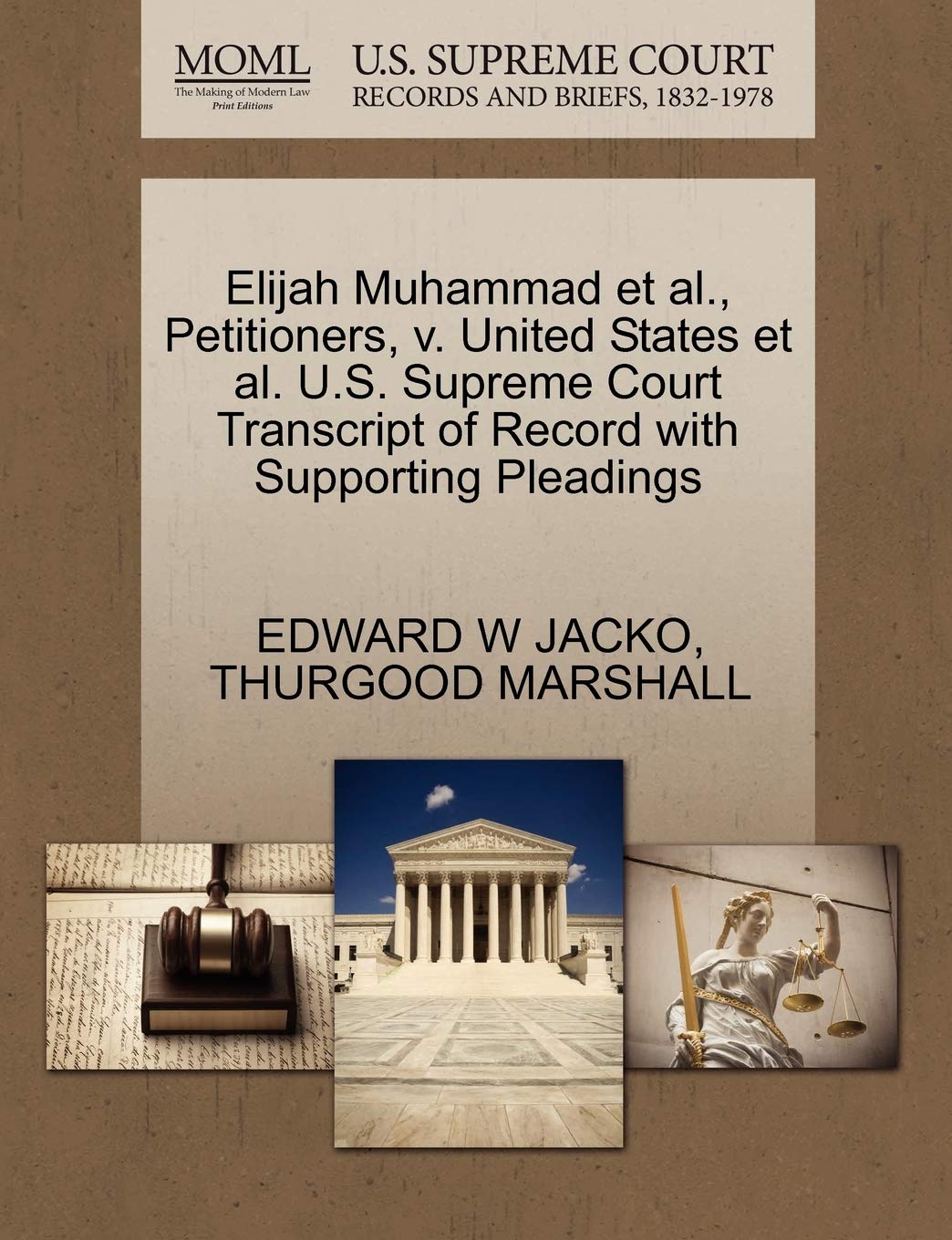 Elijah Muhammad et al., Petitioners, V. United States et al. U.S. Supreme Court Transcript of Record with Supporting Pleadings