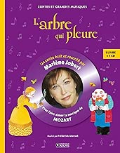 Download L'arbre qui pleure: Pour faire aimer la musique de Mozart PDF