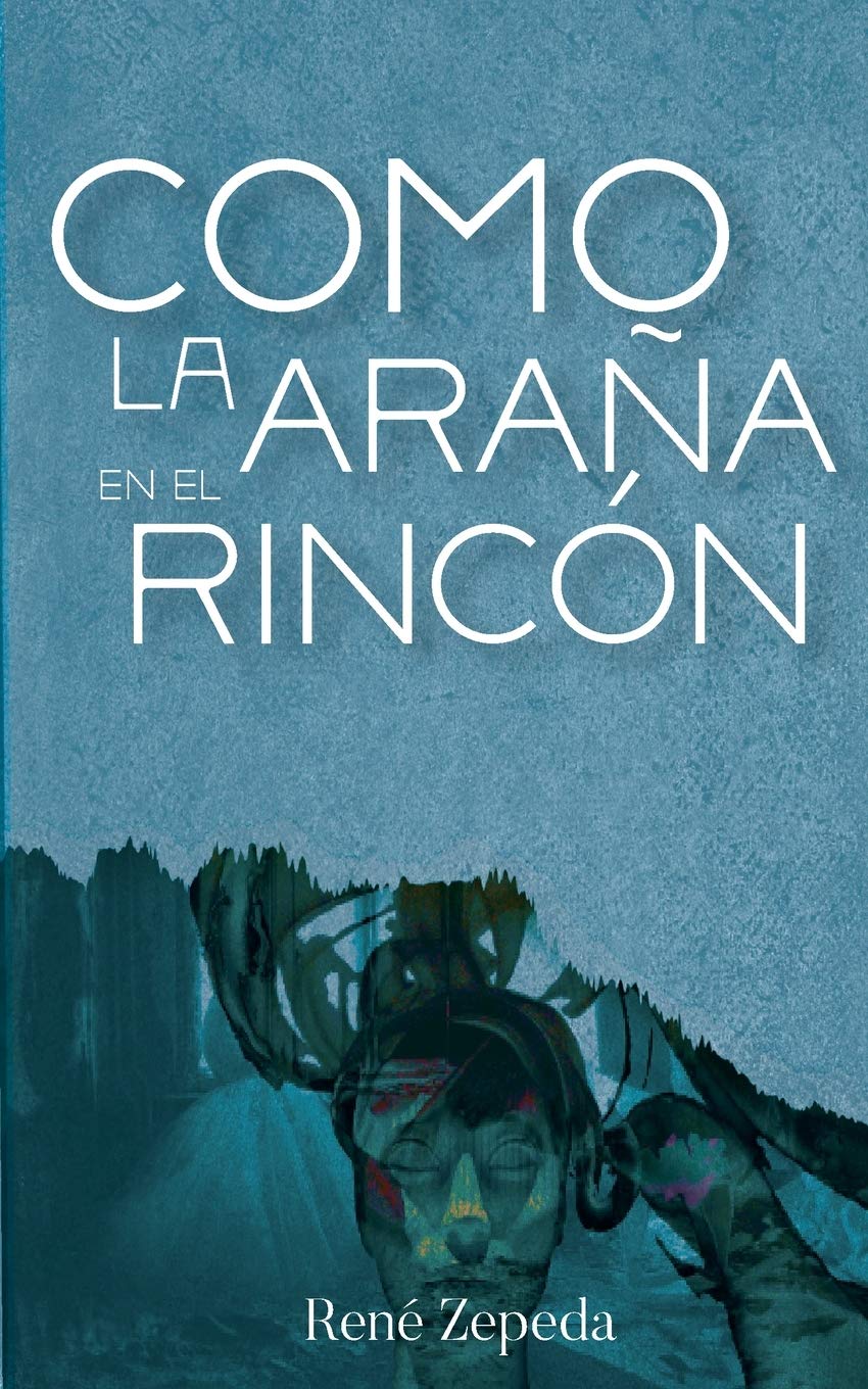 Como la araña en el rincón (Spanish Edition)