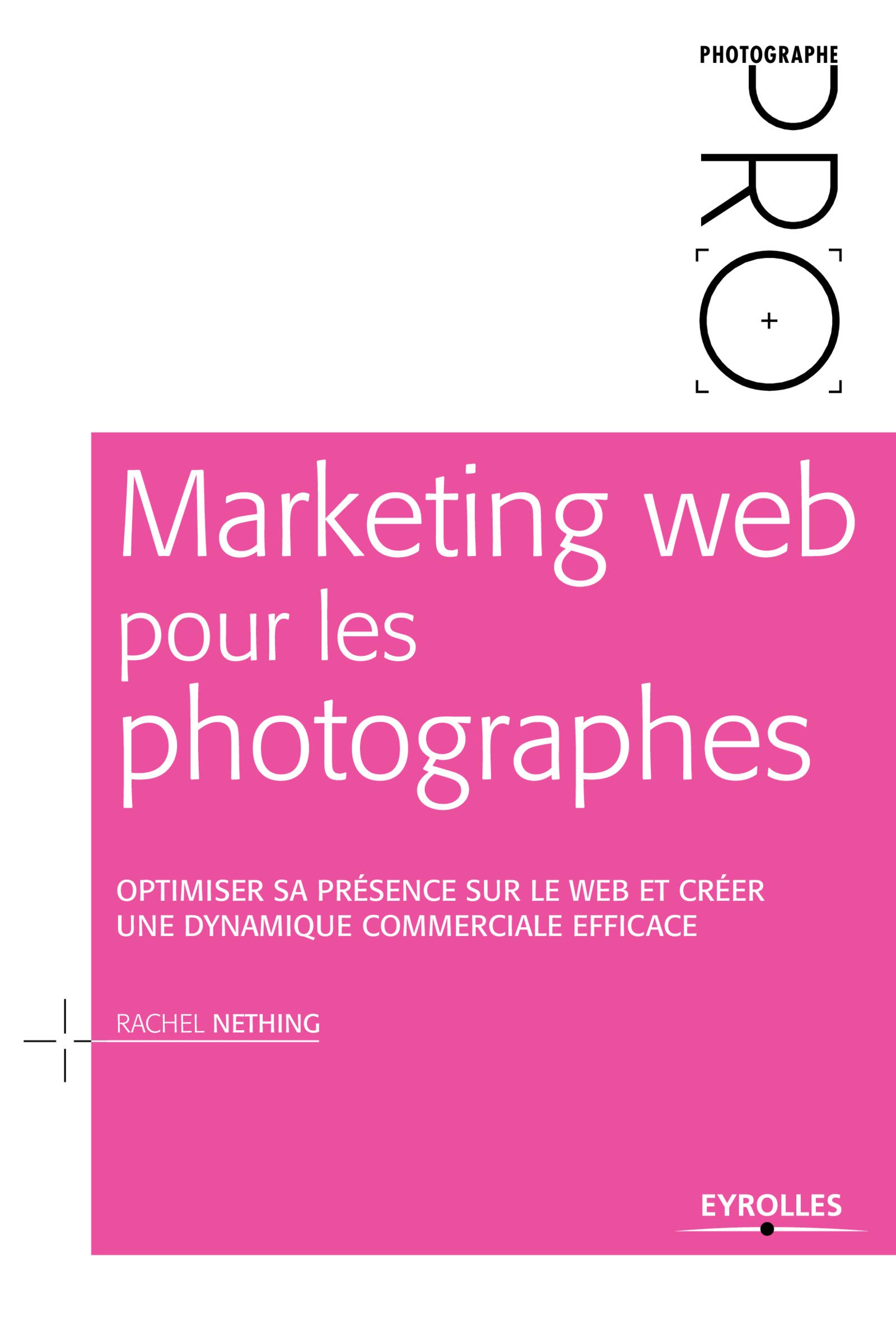 Marketing web pour les photographes : comment rendre son site visible et attirer des clients