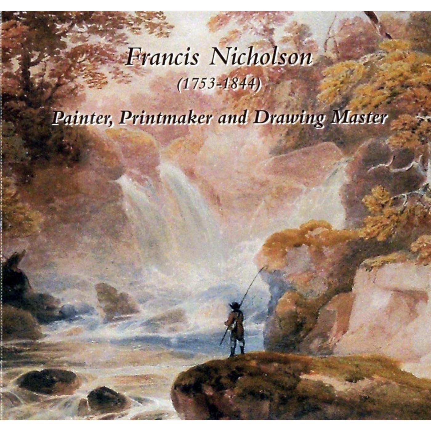 Francis Nicholson (1753 - 1844)