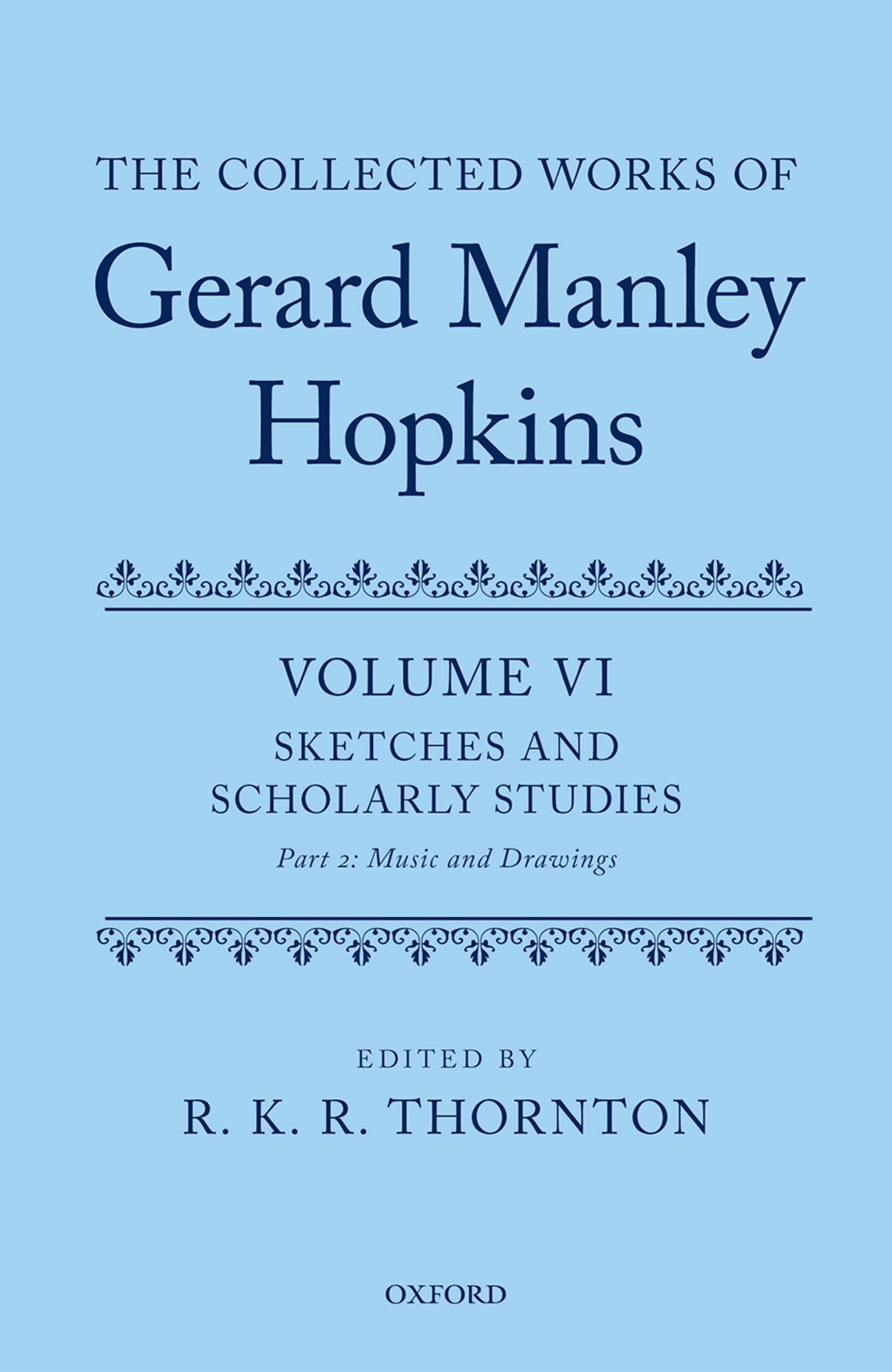 The Collected Works of Gerard Manley Hopkins Thornton, R. K. R. Hardback Li
