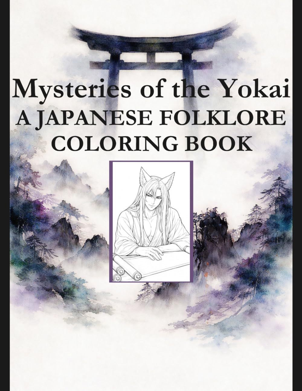 Mysteries of the Yokai: A Japanese Folklore Coloring Book (The Yokai Folklore Coloring Series)
