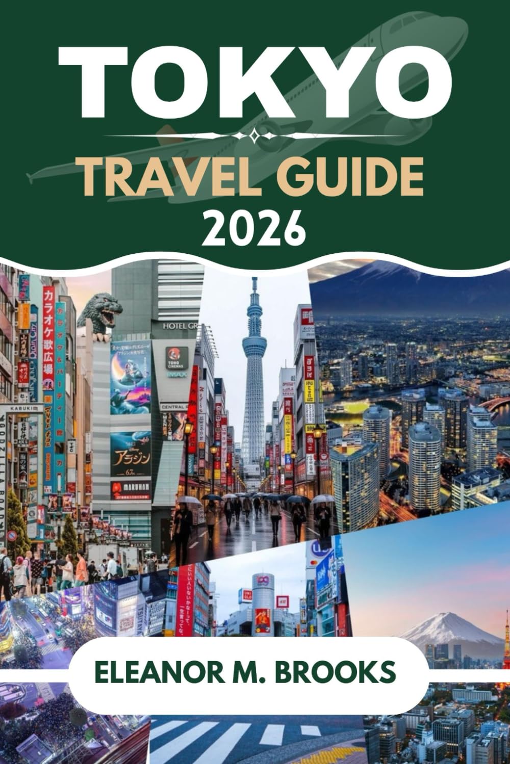TOKYO TRAVEL GUIDE 2026: Your Ultimate Companion to the Neon Metropolis