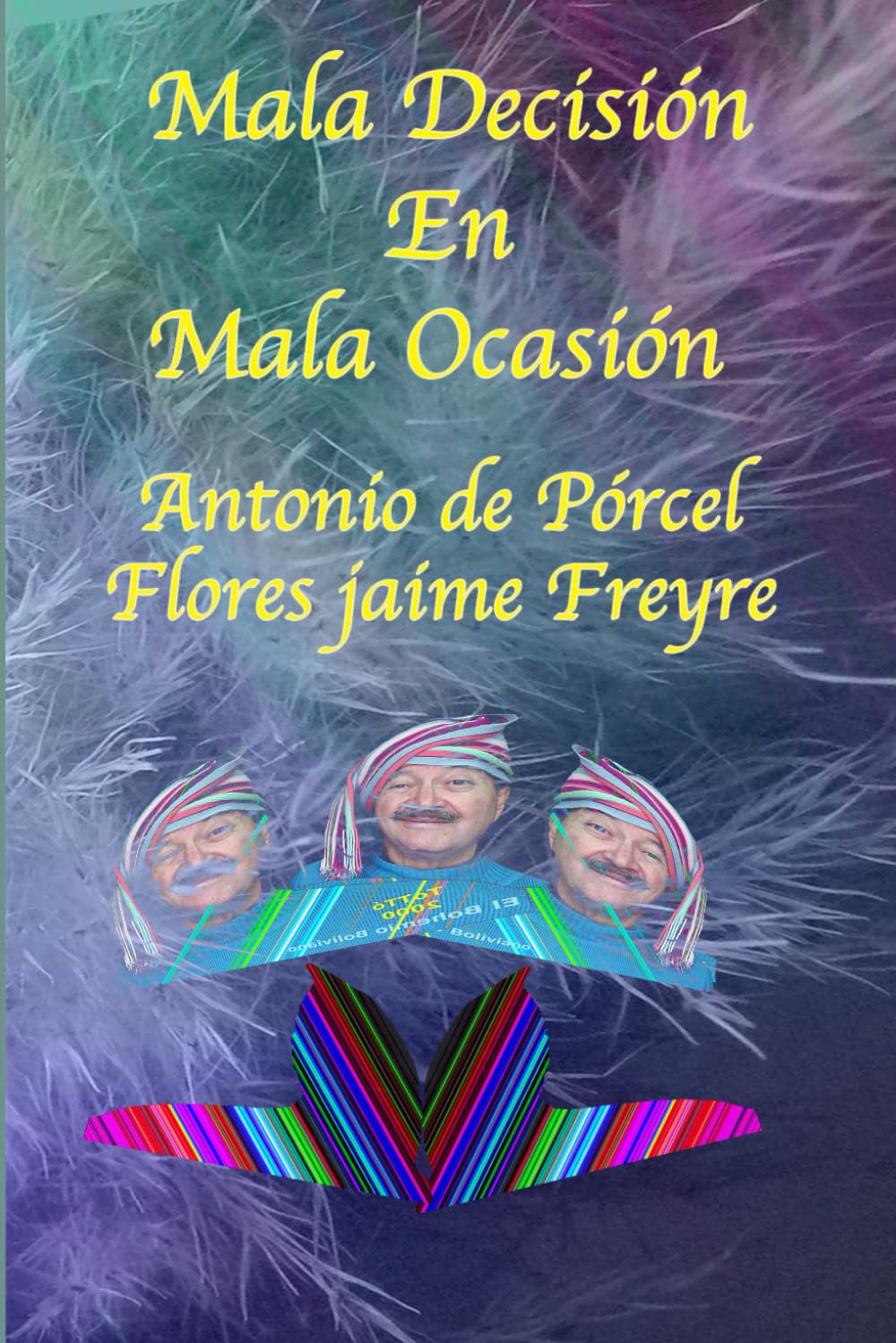 Mala Decisión En Mala Ocasión: Comedia Cuatro Actos Cinco Escenas
