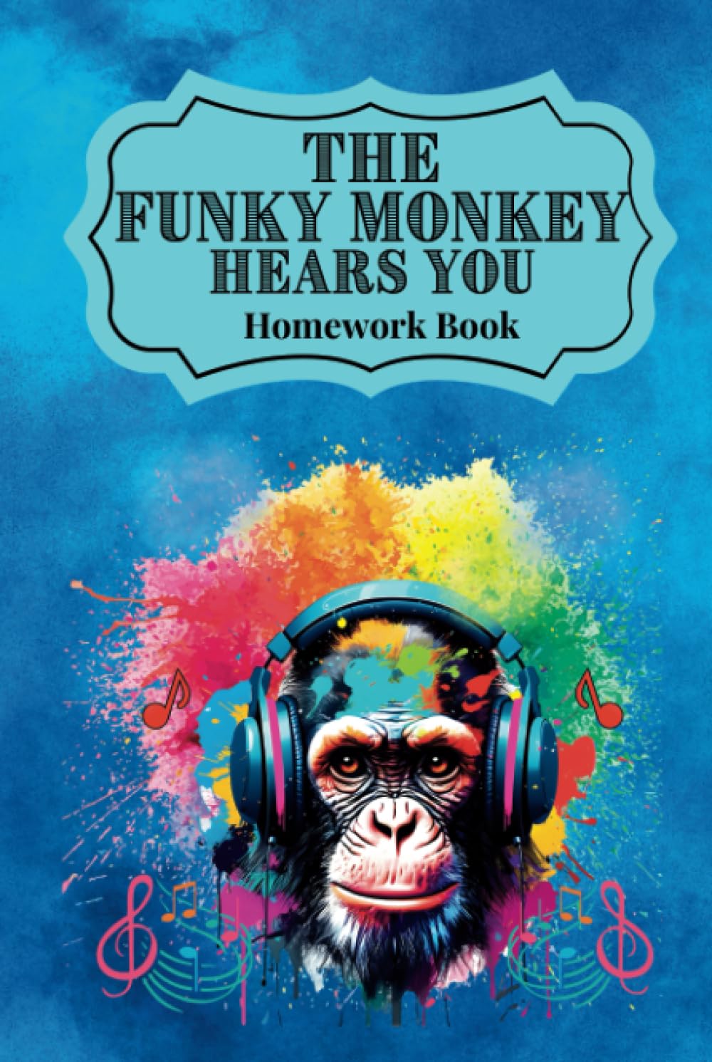 The Funky Monkey Hears you: School homework notebook for students