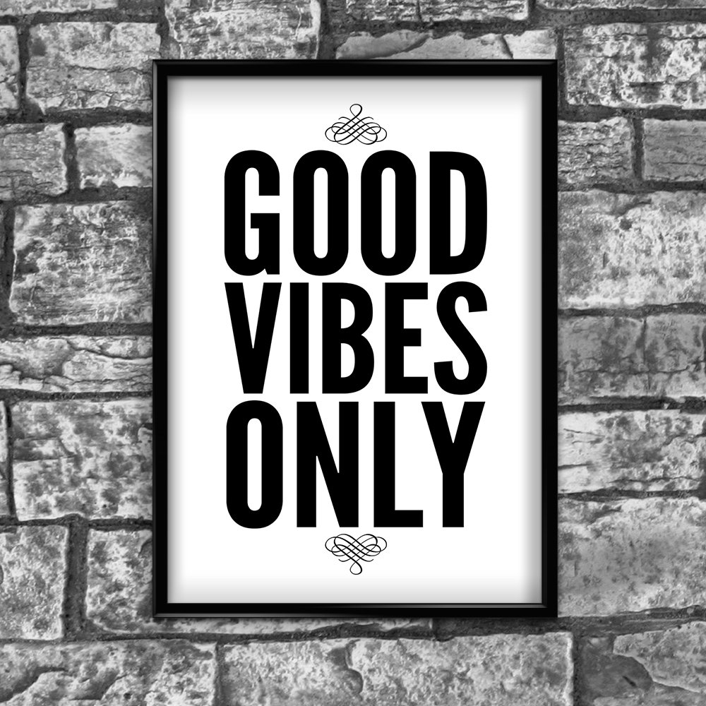 Stukk Black Good Vibes Only Feel Good Positivity Motivational Quote Poster Print Art Wall - A4 (210 X 297Mm)