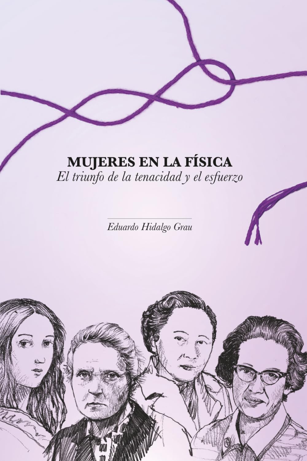 Mujeres en la Física: El triunfo de la tenacidad y el esfuerzo