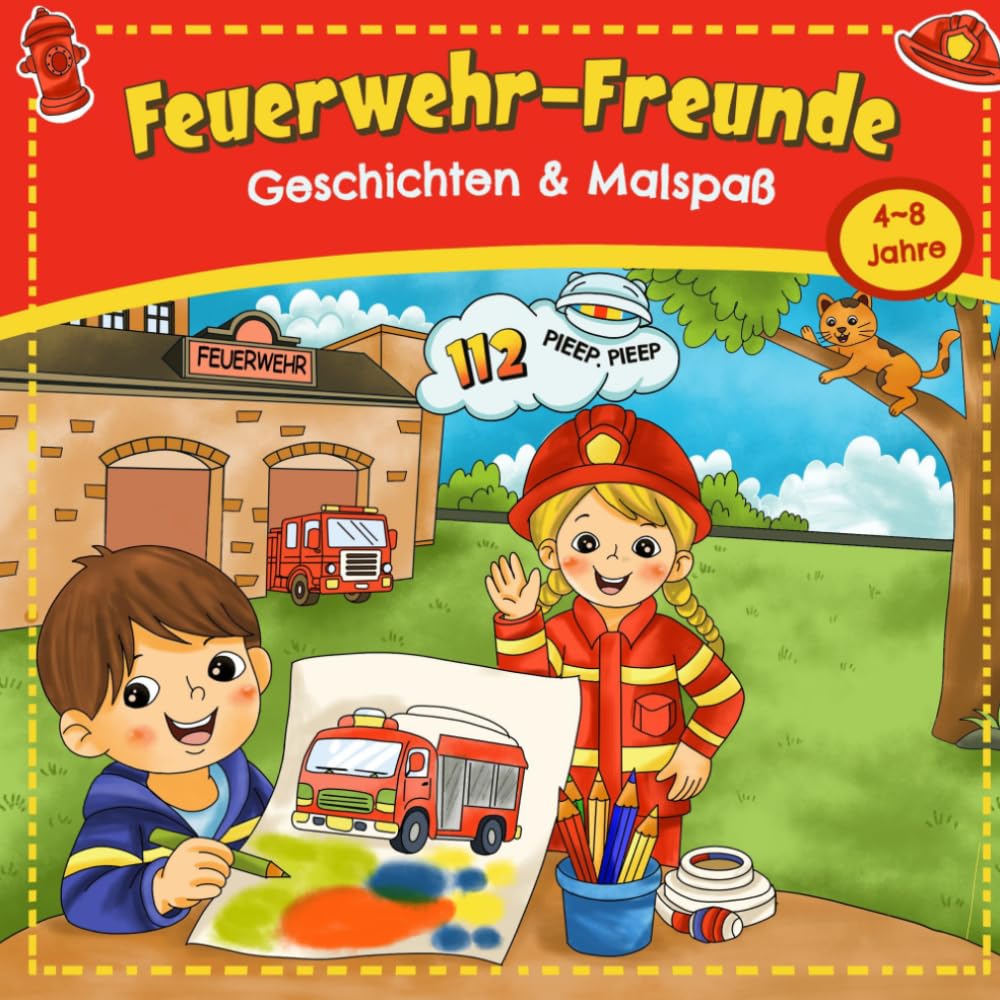 Feuerwehr Freunde: Geschichten und Ausmalspaß