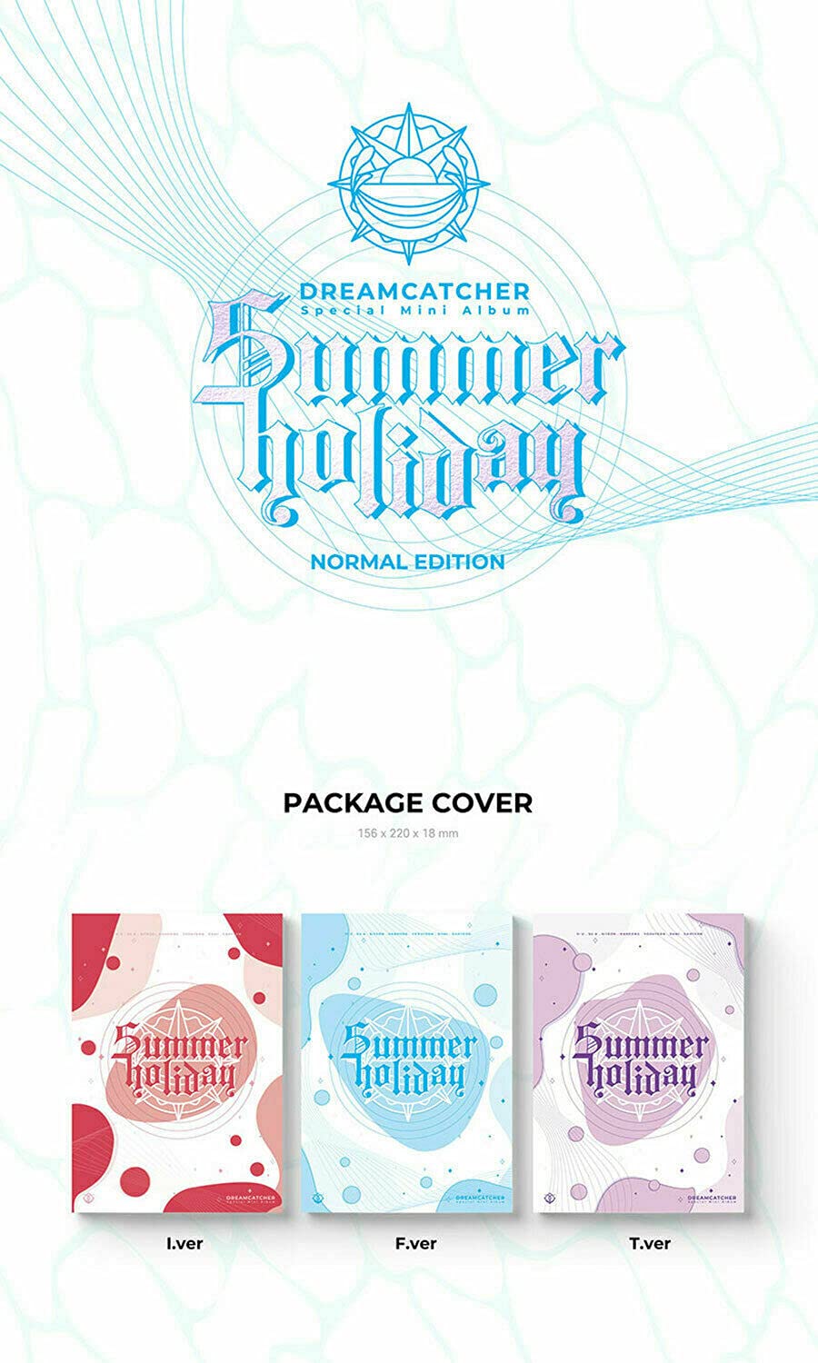 DREAM CATCHER [ SUMMER HOLIDAY ] Special Mini Album NORMAL EDITION [ T ] VER. 1 CD+64p Photo Book+1 Film Photo+3 Photo Card+1 Luggage Sticker+1 Folded Poster(On Pack) K-POP SEALED+TRACKING NUMBER