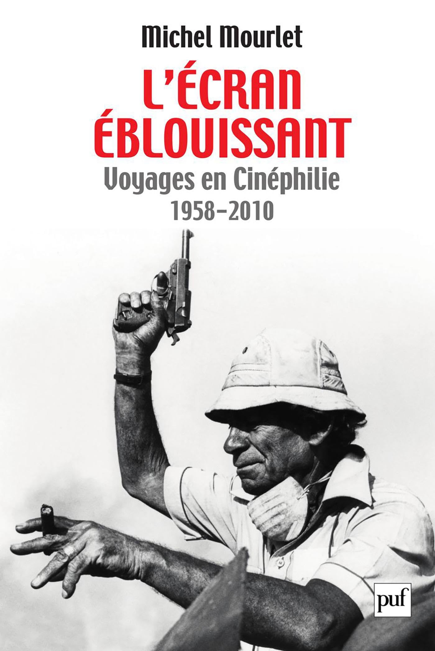 Voyages en Cinéphilie (1958-2010) livre histoire du cinéma critique essais
