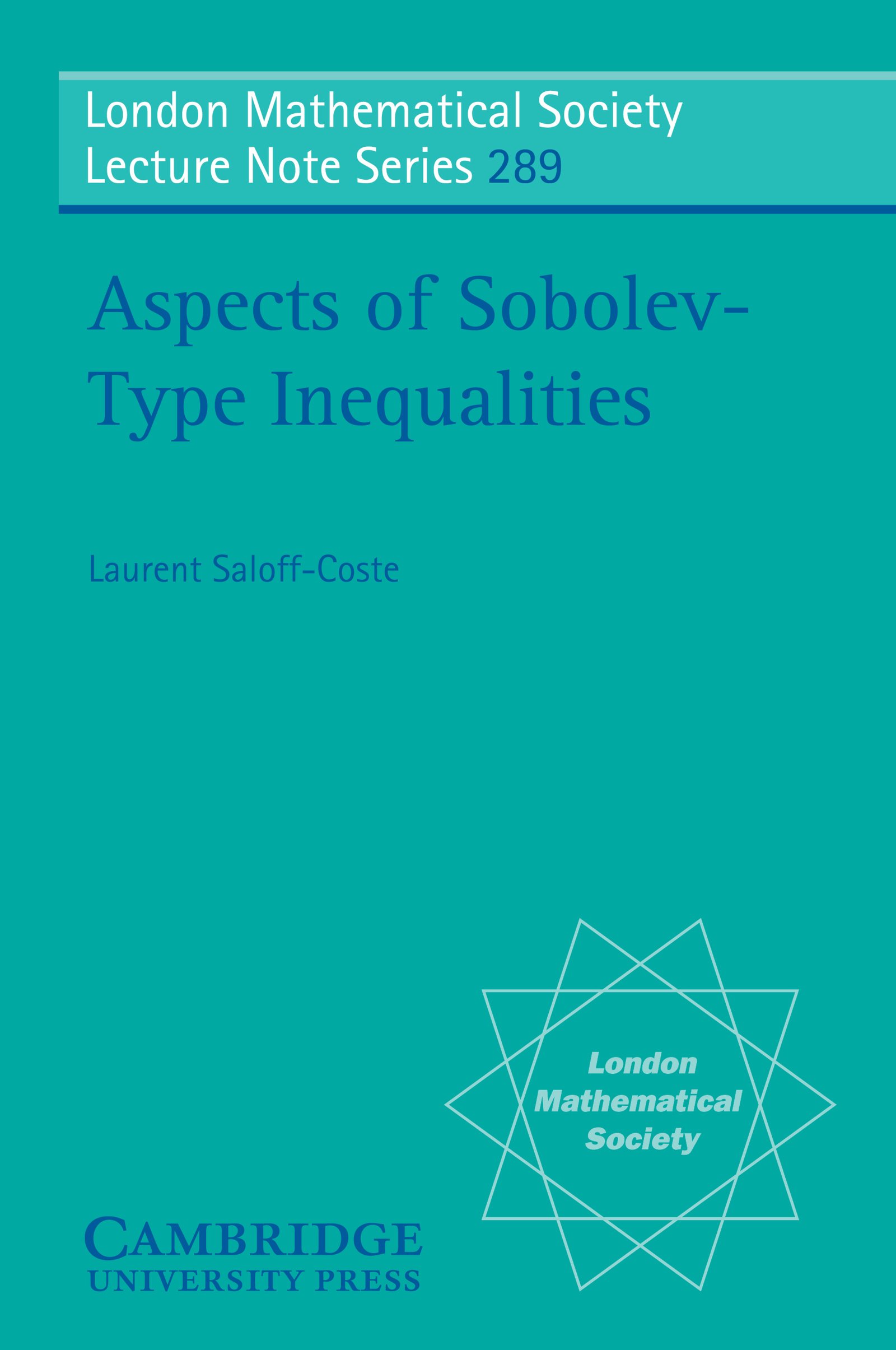 Aspects of Sobolev-Type Inequalities (London Mathematical Society Lecture Note Series Book 289)