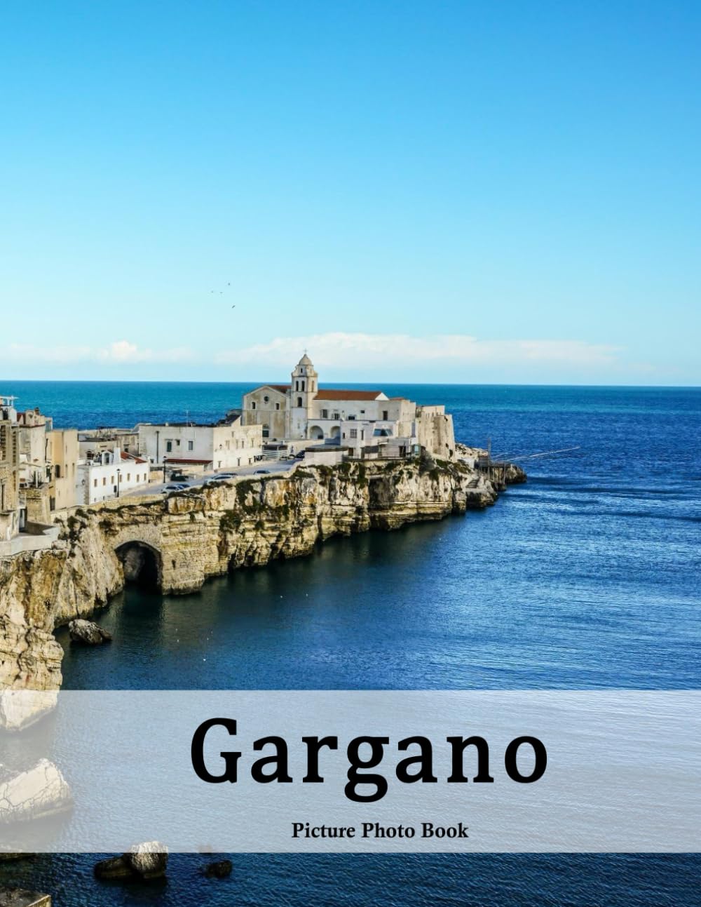 Gargano: A Beautifully Curated Coffee Table Book for Travel and Tourism Enthusiasts