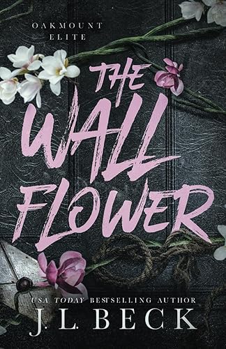 The Wallflower: A Dark New Adult Romance