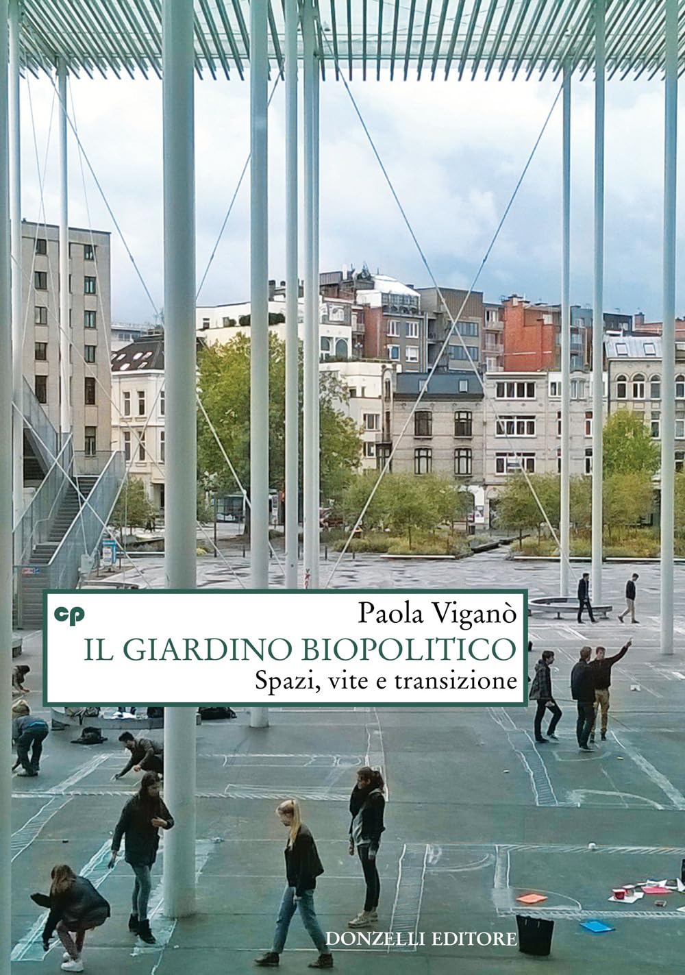 Il Giardino Biopolitico. Spazi, Vite E Transizione - 4