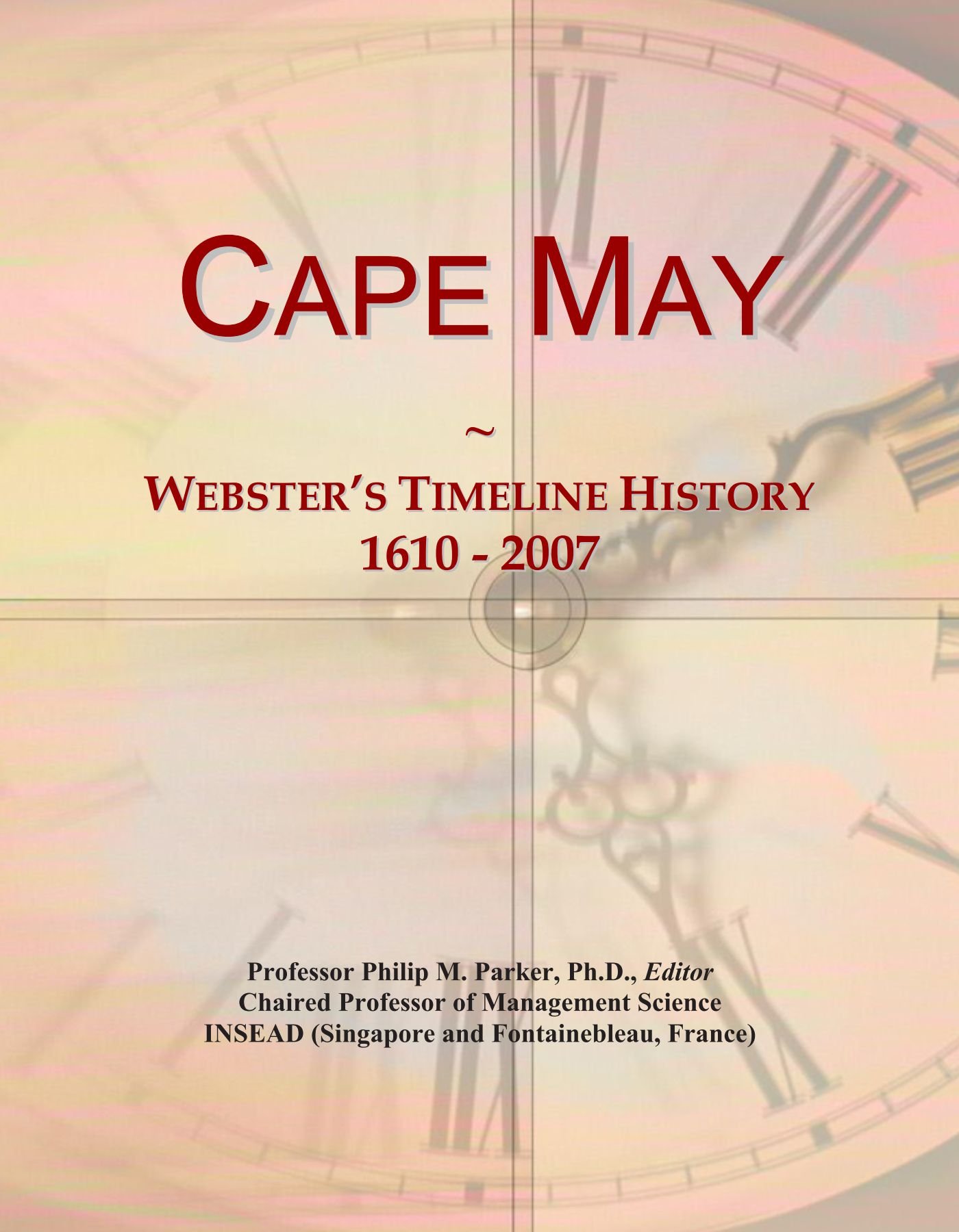 Cape May: Webster's Timeline History, 1610 - 2007