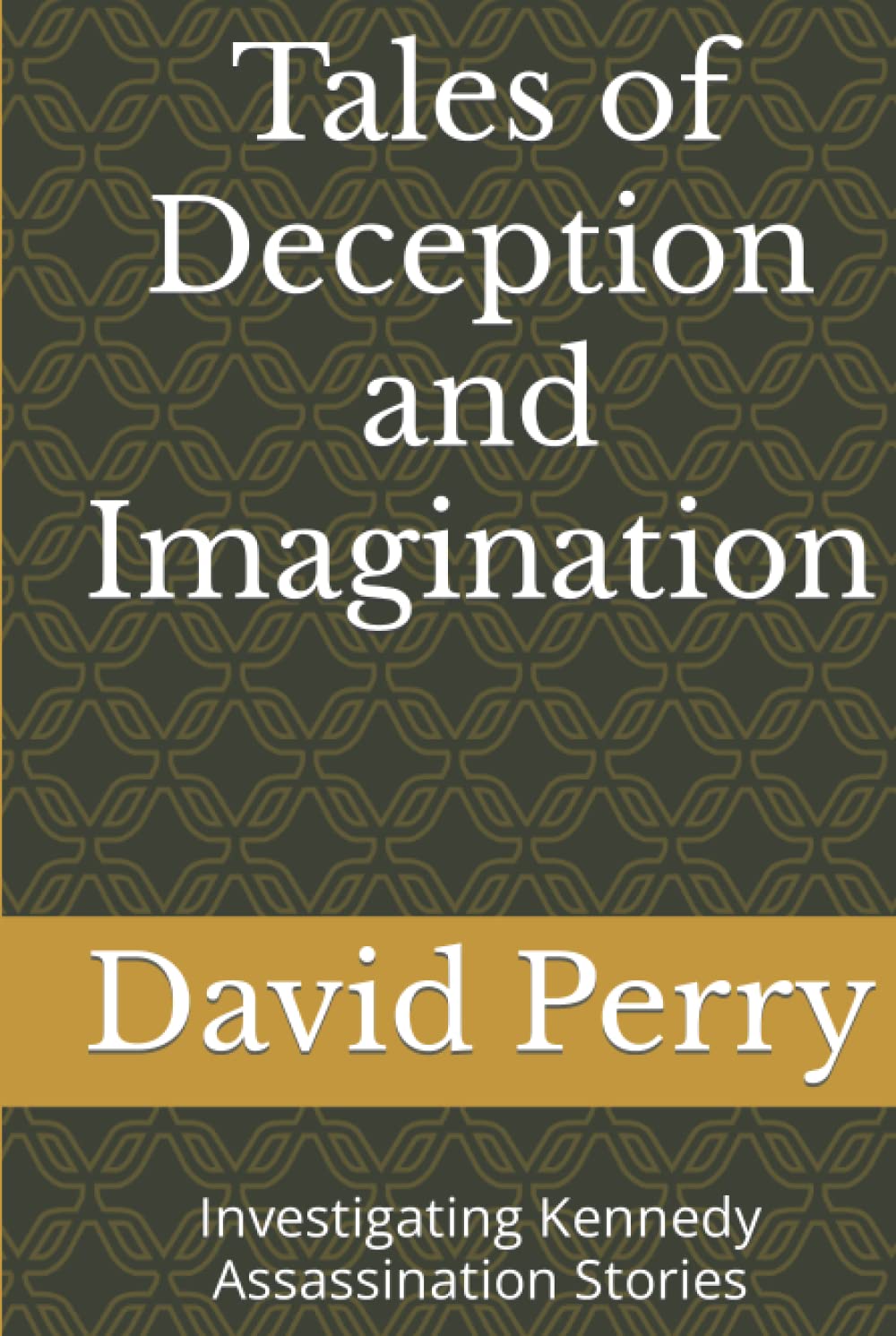 Tales of Deception and Imagination: Investigating Kennedy Assassination Stories