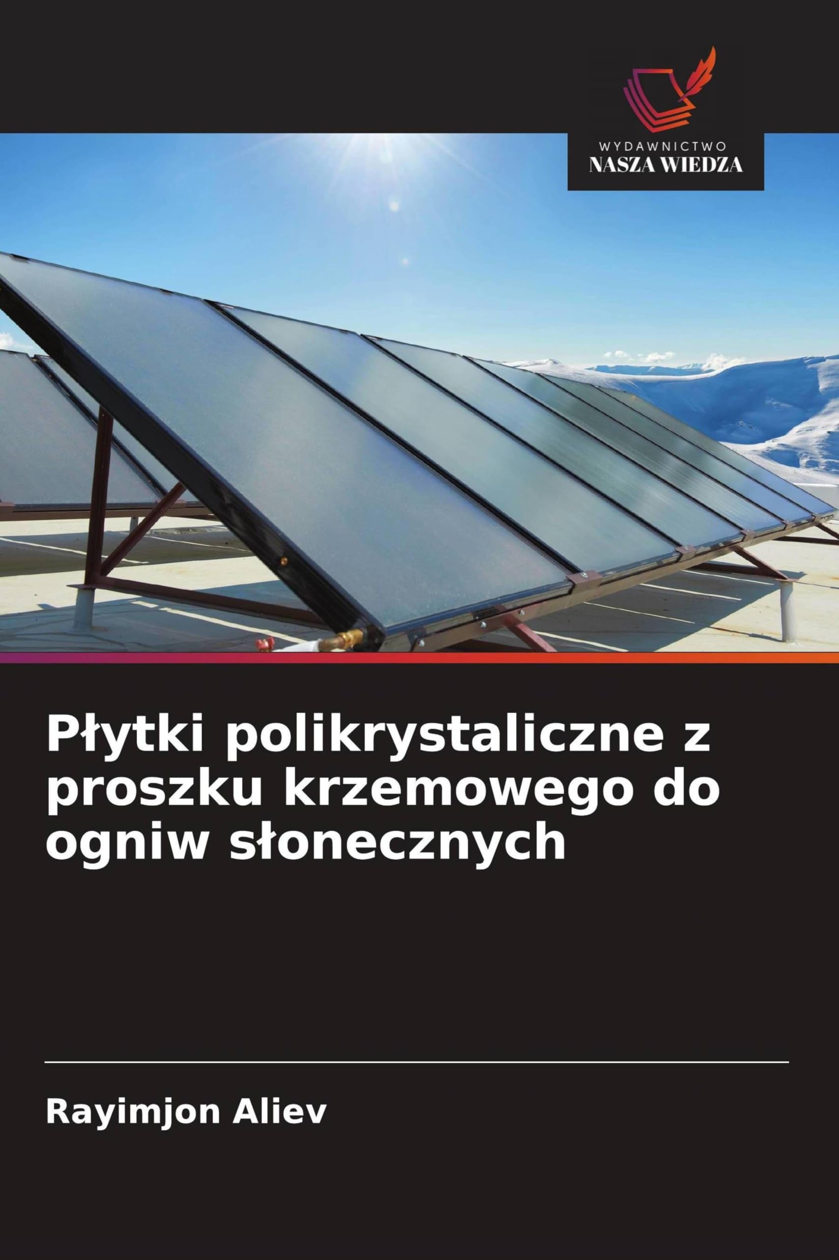 P¿ytki polikrystaliczne z proszku krzemowego do ogniw s¿onecznych