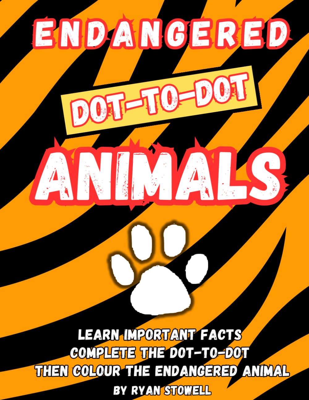 Endangered Animals Dot-to-Dot Activity Book: Fun & Educational Connect-the-Dots Puzzles for Kids Ages 4-8